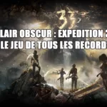 clair obscur expedition 33 le jeu de tous les records