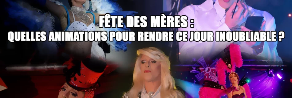 Fête des mères quelles animations pour rendre ce jour inoubliable