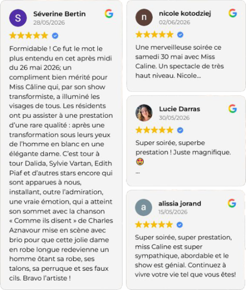 Avis Google 5 étoiles — Miss Caline, artiste transformiste